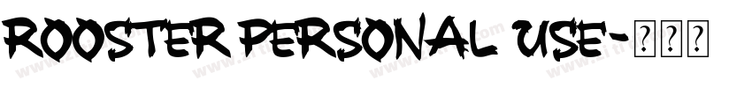 ROOSTER PERSONAL USE字体转换